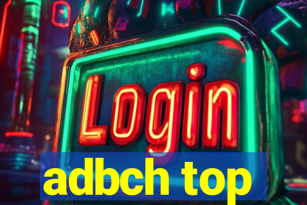 adbch top